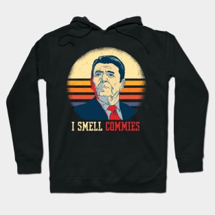 I smell Commies - Ronald Reagan Hoodie